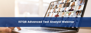 ISTQB Advanced Test Analyst Webinar (Replay)