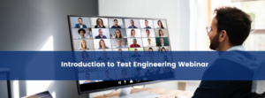 Introduction to Test Engineering Webinar (Replay)